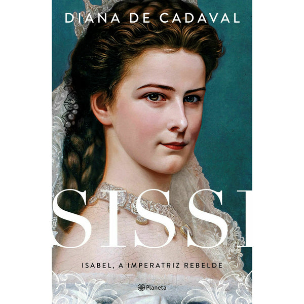 Sissi - Isabel, A Imperatriz R de Diana de Cadaval