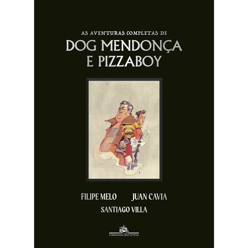As Aventuras Completas de Dog Mendonça e Pizzaboy de Filipe Melo e Juan Cavia
