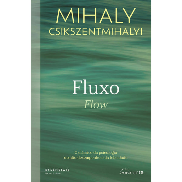 Fluxo Flow de Mihaly Csikszentmihalyi