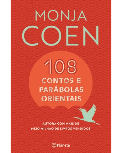 108 Contos e Parábolas Orienta de Monja Coen