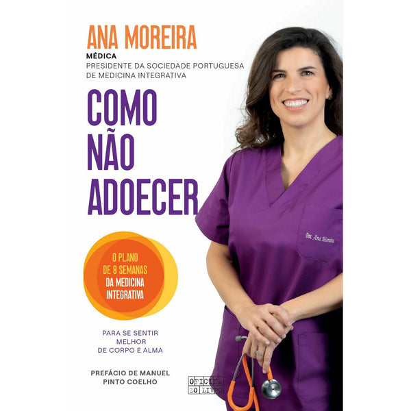 Como Não Adoecer de Ana Moreira