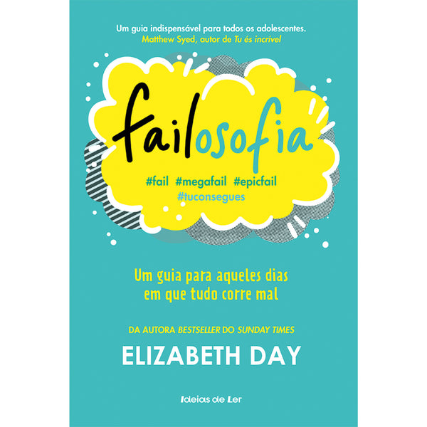 Failosofia - #Fail #Megafail #Epicfail #Vaisconseguir de Elizabeth Day