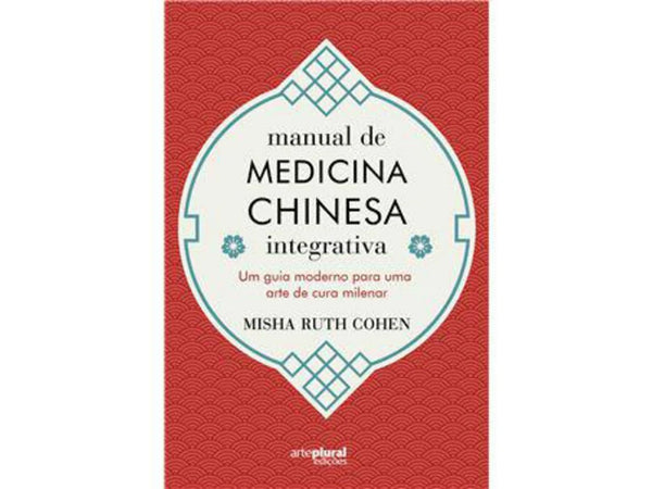 Manual de Medicina Chinesa Integrada de Misha Ruth Cohen