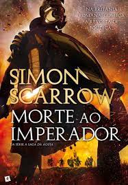 Morte ao Imperador de Simon Scarrow