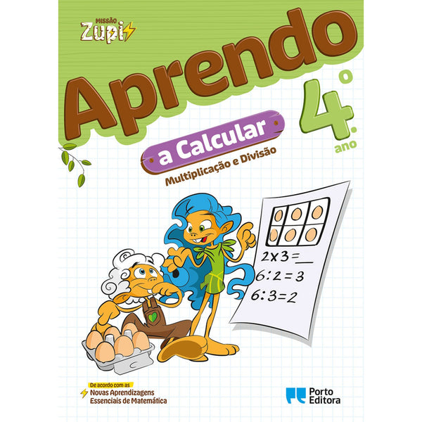 Missão Zupi - Aprendo A Calcular - 4.º Ano