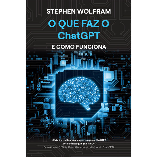 O que Faz o Chatgpt e Como Funciona de Stephen Wolfram