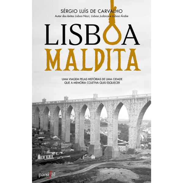 Lisboa Maldita de Sérgio Luís de Carvalho