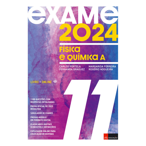 Exame 2024 Física e Química A 11.º Ano de Carlos Portela, José Rogério Nogueira, Margarida Ferreira e Fernanda Braguez da Costa