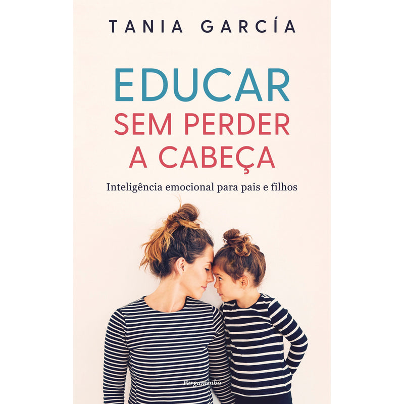 Educar sem Perder a Cabeça de Tania García