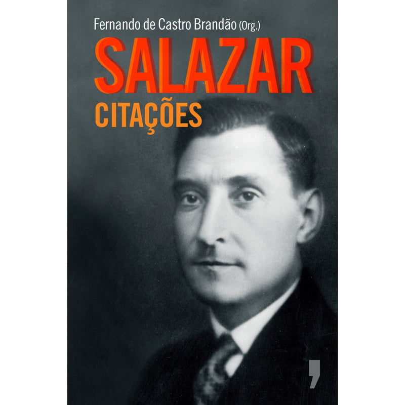 Citações de Salazar de Fernando Castro Brandão