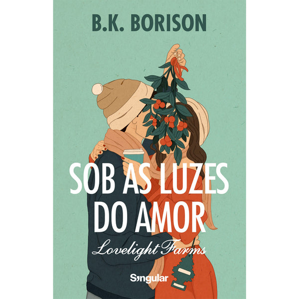 Sob as Luzes do Amor de B.K. Borison