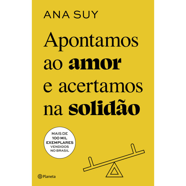 APONTAMOS ao AMOR e ACERTAMOS de Ana Suy