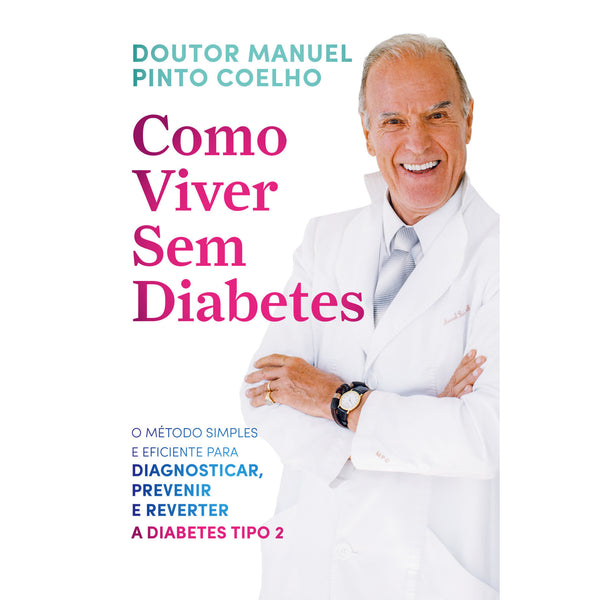 Viver sem Diabetes de Manuel Pinto Coelho