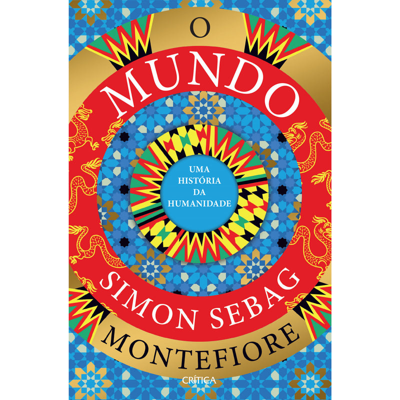 O Mundo - uma História da Humanidade de Simon Sebag Montefiore