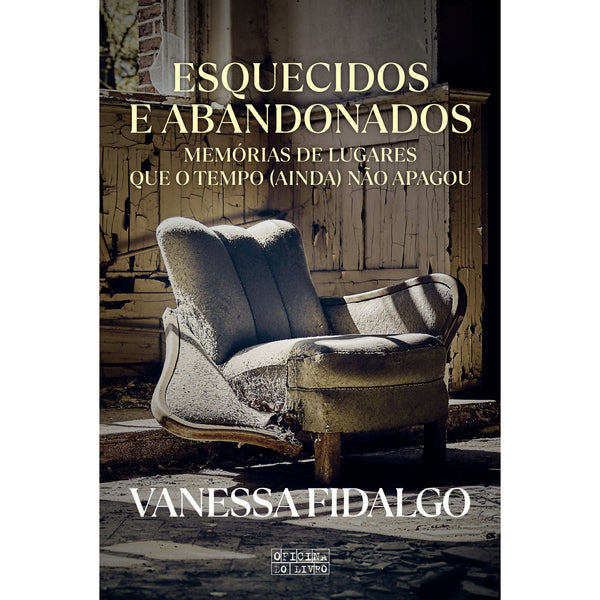 Esquecidos e Abandonados de Vanessa Fidalgo