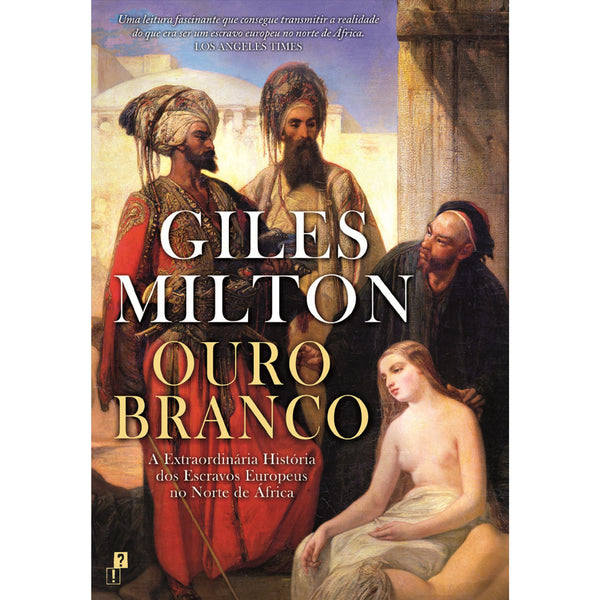 Ouro Branco de Giles Milton