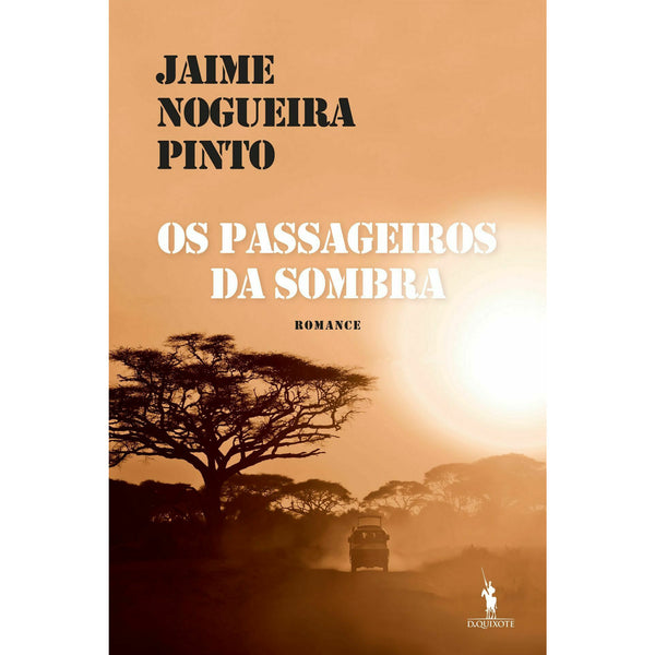 Os Passageiros da Sombra de Jaime Nogueira Pinto