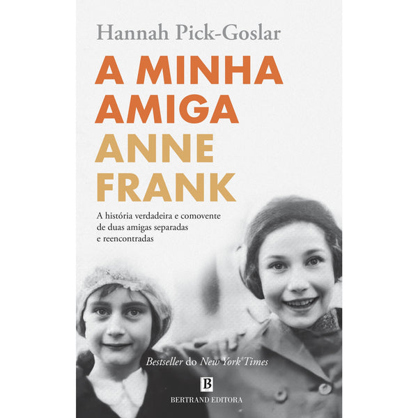 A Minha Amiga Anne Frank de Hannah Pick-Goslar