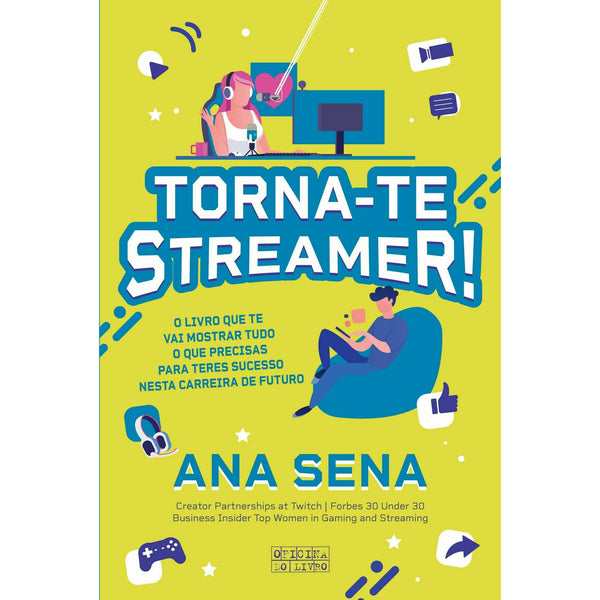 Torna-Te Streamer! de Ana Sena