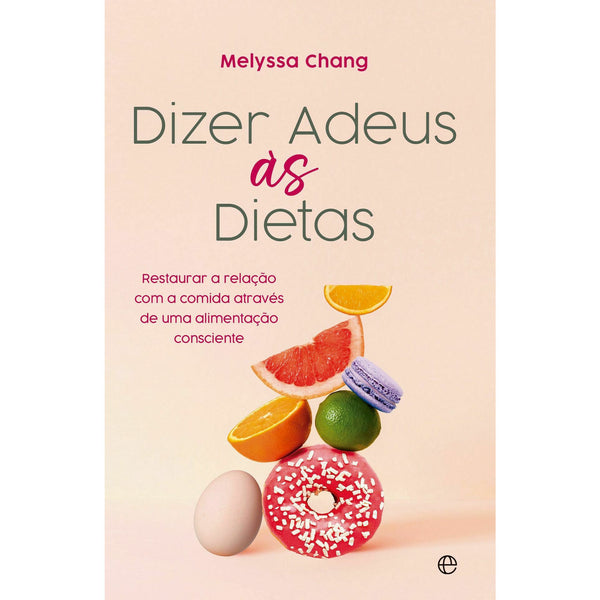 Dizer Adeus às Dietas de Melyssa Chang
