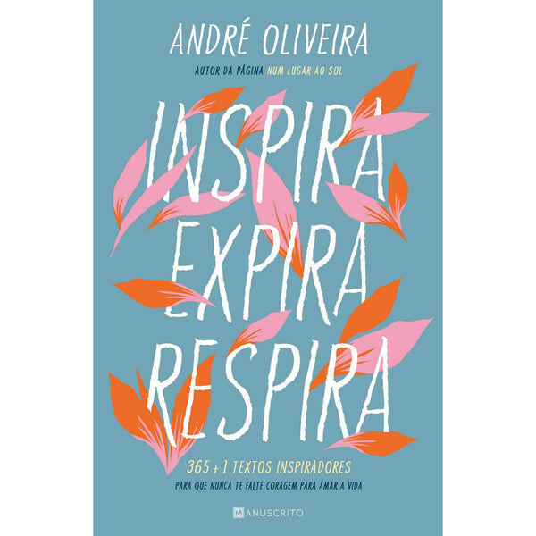 Inspira, Expira, Respira de André Oliveira
