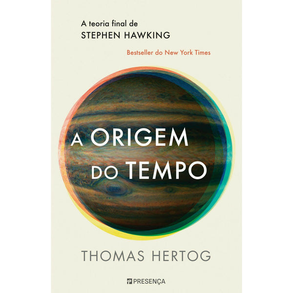 A Origem do Tempo - A Teoria Final de Stephen Hawking de Thomas Hertog